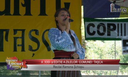 A XXII -a EDITIE A ZILELOR COMUNEI TASCA – recital Ramona Schiopu !