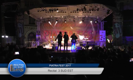 Piatra FEST 2017 – Recital 3 SUD EST