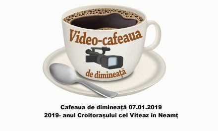 Cafeaua de dimineață 07.01.2019: 2019- anul Croitorașului cel Viteaz în Neamț