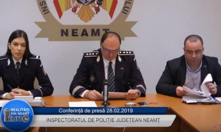 Conferință de presă Inspectoratul de Poliție Județean Neamț 28 02 2019