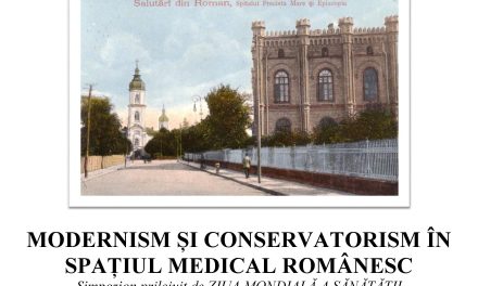 “Modernism şi conservatorism în spaţiul medical românesc”